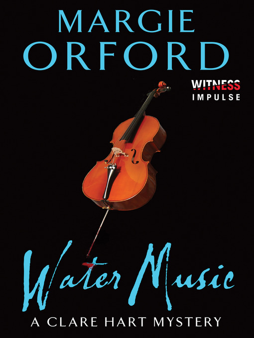 Title details for Water Music by Margie Orford - Available